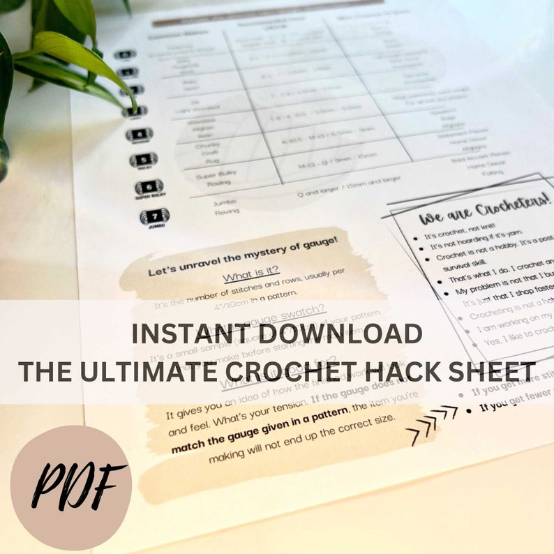 May include: A printable PDF crochet hack sheet with the title "The Ultimate Crochet Hack Sheet" in bold black text. The sheet includes tips and tricks for crocheting, including information about gauge, tension, and how to read crochet patterns. The sheet is designed to help crocheters create projects that are the correct size.