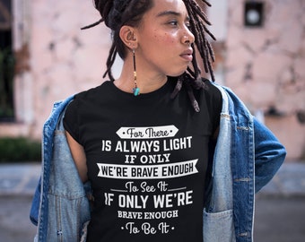 There is always light Unisex T-shirt, Amanda Gorman, Inspirational, Motivational, Saying T-shirt