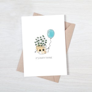BIRTHDAY pun greeting card, "It's party thyme (time)", happy birthday, cute funny pun card for boyfriend, girlfriend, friend, husband, wife