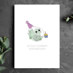 BIRTHDAY pun greeting card, "Lettuce (let us) celebrate your birthday", funny birthday pun, happy birthday, cute illustration handmade