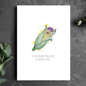 BABY pun greeting card, "Your baby will be a-maize-ing (amazing), baby shower, cute new baby, unique card for new parents, expectant mother