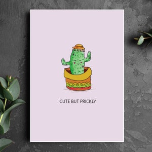 BIRTHDAY pun greeting card, "Cute but prickly", happy birthday, perfect for friends, work colleagues, couples, family, besties, siblings