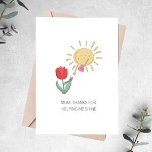 MOTHER pun greeting card, "Mum, thanks for helping me shine", cute thank you plant card, sunshine, flowers, perfect for mom stepmum