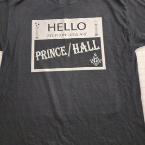 My Pronouns Are Prince Hall Masonic T-Shirt
