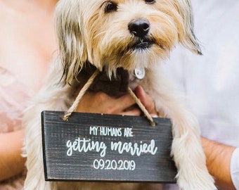 My Humans are Getting Married Sign