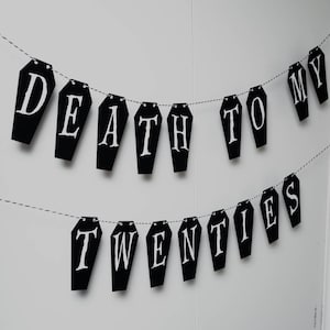 30th Birthday Coffin Banner, Death To My Twenties Garland, October Birthday Decor, Goth Banner, Birthday Party Decoration,Halloween Birthday image 9