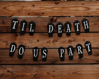 Til Death Do Us Part Banner, Spooky Wedding Coffin Decor
