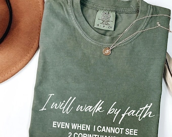 I Will Walk By Faith Shirt, Christian Bible Verse Clothing