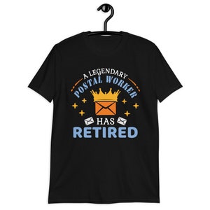 Chemise de postier légendaire a pris sa retraite, chemise de postier à la retraite, cadeau de facteur à la retraite, t-shirt de fête de retraite du bureau de poste