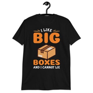 I Like Big Boxes And I Cannot Lie Shirt, Funny Postal Worker Shirt, Parcel Box Shirt, Delivery Man Shirt, Postal Carrier T-Shirt
