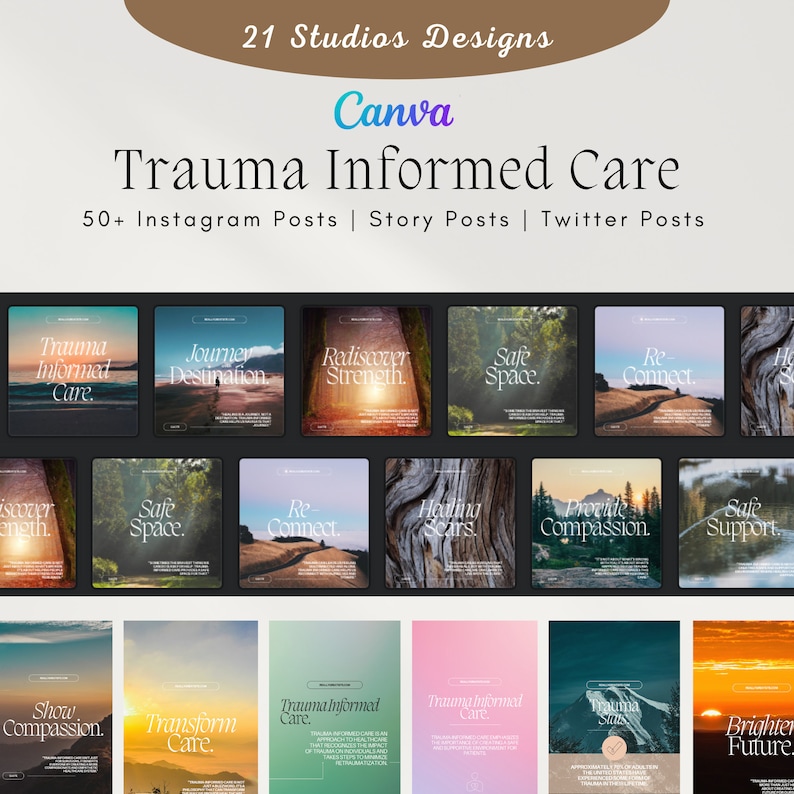 May include: A collection of 21 Canva templates for social media posts on the topic of trauma informed care. The templates feature a variety of nature scenes and inspirational text, such as "Trauma Informed Care", "Journey Destination", "Rediscover Strength", "Safe Space", "Re-Connect", "Healing Scars", "Provide Compassion", "Safe Support", "Show Compassion", "Transform Care", "Brighter Future".