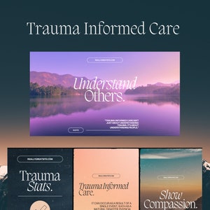 May include: A collage of three images with a pink and purple color scheme. The first image shows a lake with mountains in the background. The text "Understand Others." is in white font. The second image shows the text "Trauma Stats." in white font. The third image shows the text "Trauma Informed Care." in white font. The text "Show Compassion." is in white font on a blue background.
