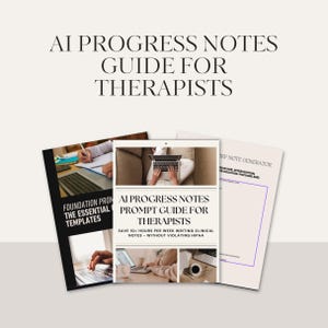 以下が含まれることがあります： セラピスト向けの3つのガイドが表示されています。中央のガイドは「AI Progress Notes Prompt Guide for Therapists」と題されています。他のガイドは「Foundation Prompts: The Essential Templates」と「IRP Note Generator」と題されています。ガイドは明るい背景にあります。