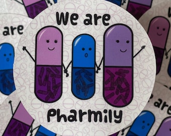 Pharmacy Rx Sticker! 2.25 inch circle. Medication capsules together as a PHARMily! PharmD, CPhT gift. We are Phamily! Pharmacy Tech Day!