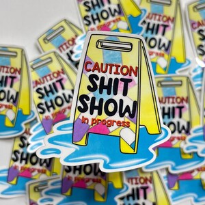 Funny Pharmacy Sticker! "Caution Shit Show in Progress" 2.4 inches tall. Whimsical Capsule Caution sign. Water resistant CPhT, PharmD gift