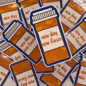 Rx Pharmacy Sticker Funny & True, New Day New Fiasco Rx Vial, Water Resistant, 2.5 inches high. CPhT gift, Pharmacist Gift, PharmD