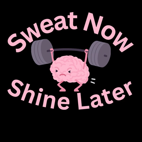 Workout PNG Digital Download Sweat Now Shine Later PNG Sublimation Weightlifting CrossFit Digital Download Print on Demand Download