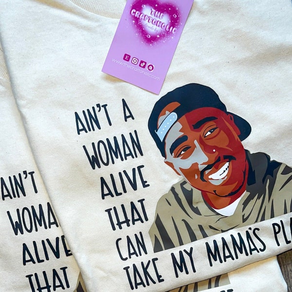 Tupac | Rap | Dear Mama | Kids Shirt | Ain't a Woman Alive That Could Take My Mama's Place | Cool Kids