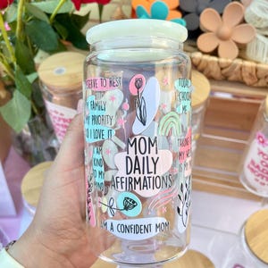 Mom Daily Affirmations Glass Cup | Mom Cup Mama Motherhood | Coffee Water Matcha Cup | Reusable Drinkware | Gifts for Her | Mental Health