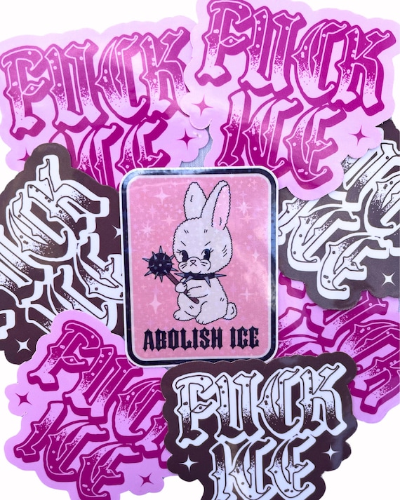 Fuck ICE Sticker: Abolish ICE, Human Rights - Immigrant Made