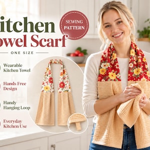 May include: A sewing pattern for a Kitchen Towel Scarf. The design features a beige waffle-textured towel attached to a red floral fabric strip. Text includes Kitchen Towel Scarf, Sewing Pattern, One Size, Wearable Kitchen Towel, Hands Free Design, Handy Hanging Loop, and Everyday Kitchen Use.