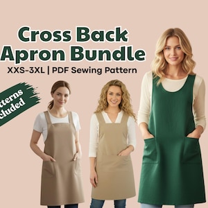 May include: Cross Back Apron Bundle PDF Sewing Pattern XXS-3XL with 3 patterns included. Three aprons are shown in tan and dark green, each featuring a scoop neckline, wide shoulder straps, and two large front pockets on a solid background.