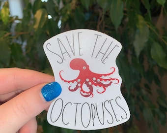 Save the Octopuses Vinyl Sticker