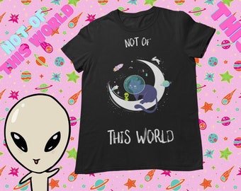 Not Of This World! T-Shirt