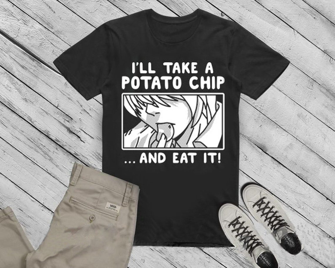 I'll Take A Potato Chip And Eat It Episode I'll Take A Potato Chip And Eat It T-ShirtLight Yagami | Etsy