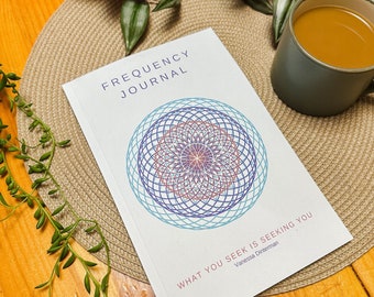 Frequency journal, journal prompts, law of attraction, universal energy, sound healing frequencies, spiritual journal, guided journal,