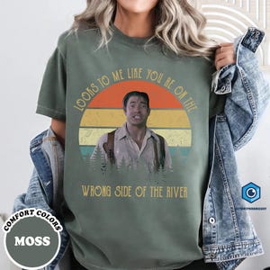 Looks To Me Like You're On The Wrong Side Of The River The Mummy Movie 1999 Vintage T-shirt, The Mummy Rick O' Connell Shirt