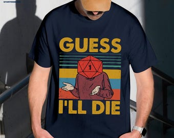Guess I Will Die Vintage DnD Gaming T-Shirt, Dungeons and Ferrets Tee, Dragons Graphic Tee, Fantasy TTRPG Shirt, Dungeon Master Boho 80s Tee