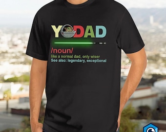 YoDad Shirt, Best Dad In The Galaxy Shirt, Father's Day Shirt, Dad Definition Shirt, Galaxy'S Edge Trip T-shirt, Gift for Him