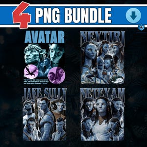 May include: A digital PNG bundle featuring four designs with characters from the movie Avatar. The designs include the words "Avatar", "Neytiri", "Jake Sully", and "Neteyam", along with images of the characters. The top of the image has the words "4 PNG BUNDLE".