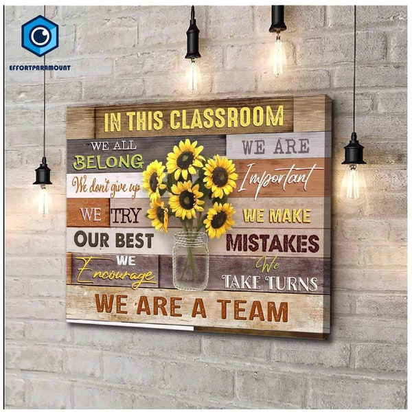 Motivation In This Classroom Canvas Sunflower Lovers We Are The Team Wall Art Home Decor Canvas Print