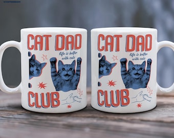 Taza del Club de Papás Gatos, Taza de Cerámica para Papás Gatos, Regalo para Amantes de los Gatos, La Vida es Mejor con Gatos, Amantes de las Mascotas, Regalo del Club de Papás, Regalo para el Día del Padre para Él