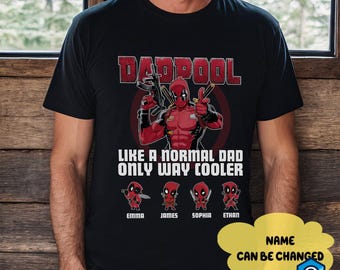 Funny Deadpool Fathers Day Shirt, Dadpool Shirt, Cool Dad Shirt, Dad Life Shirt, Gift for New Dad, Custom Kid Name Shirt for Dad