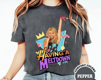 Vintage 90 Style Hannah Montana Shirt, Having A Meltdown Shirt, Hannah Montana Fans Shirt, Teenager Movie Shirt