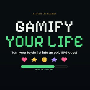 Könnte beinhalten: Eine digitale Notion-Lebensplaner-Grafik auf schwarzem Hintergrund mit dem weiß-grünen, verpixelten Text GAMIFY YOUR LIFE. Sie enthält den Text Turn your to-do list into an epic RPG quest, Pixel-Symbole, einen Fortschrittsbalken sowie Schaltflächen für Character Profile, Quests + XP, Gold Shop und Instant Digital Download.