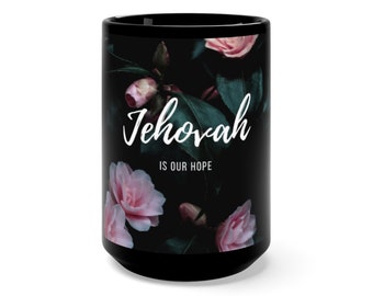 Jehovah Is Our Hope Mug, JW Mugs, JW Pioneer Gift Ideas, JW Baptism Gift, Jw Sister Gift