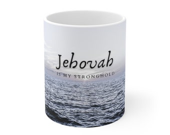 Jehovah Is My Stronghold, JW Mug, JW Gift Ideas, JW Pioneer Gift, Jw Gifts