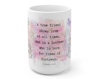 Proverbs 17:17 JW Mug, JW Sister Gift, Jw Gift Ideas, Jw Gifts, Jw Pioneer Gift, Jw Mugs For Pioneer