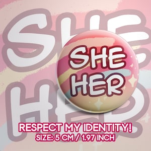 SHE/HER | Pronouns | Badge | 5 cm / 1.97 inch