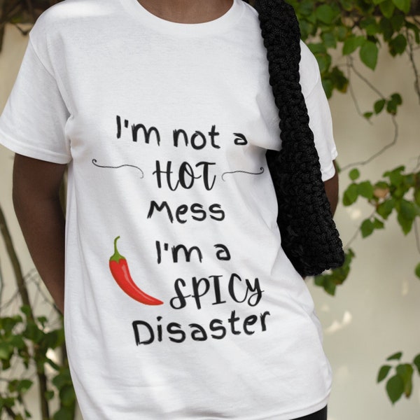 I'm not a hot mess I'm a spicy disaster SVG, Funny SVG, Quote SVG, Saying Svg, Mom Life, Cricut, Silhouette,sarcastic quotes svg , sassy svg