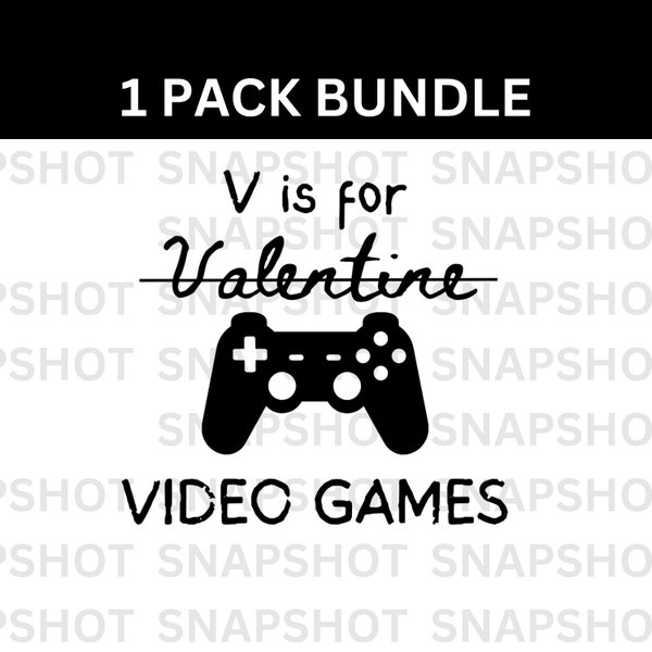 V is for Video Games SVG, Valentine's Day Shirt svg, Funny Valentine svg, Anti Valentines svg, Valentine Gift, Hand written,Cut File Cricut