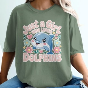 Dolphin Graphic Tee: Just a Girl Who Loves Dolphins - Summer Casual Shirt