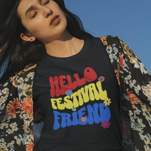 Hello Festival friend T-Shirt, Pride Festival T Shirts, Gift For Her, Gift For Him, Glastonbury T Shirt, Festival Clothing, Festival Outfit
