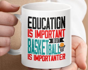 Funny Basketball Lover Coffee Mug: Education Humor Gift