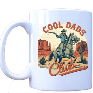 Cool Dads Club Mug, Cowboy Dad Coffee Cup, Father's Day Gift, Western Themed Dad Mug, Funny Dad Gifts, Dad Birthday Present