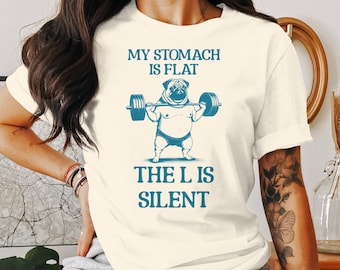 Funny Pug Weightlifting Shirt: "My Stomach is Flat" Graphic Tee